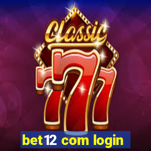 bet12 com login